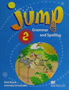 JUMP PACK 2 . GRAMMAR AND SPELLING