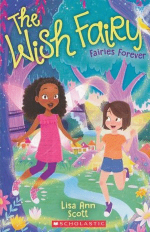 THE WISH FAIRY. FAIRIES FOREVER