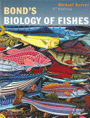 BOND'S BIOLOGY OF FISHES