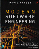 MODERN SOFTWARE ENGINEERING:DOING WHAT WORKS TO BUILD BETTER SOFTWARE FASTER