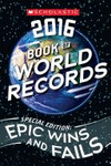 SCHOLASTIC BOOK OF WORLD RECORDS 2016