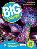 BIG ENGLISH 2ND ED LEVEL 6 STUDENT'S BOOK AND INTERACTIVE EBOOK WITH ONLINE PRACTICE AND... DIGITAL RESOURCES.