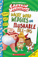 WACKY WORD WEDGIES AND FLUSHABLE FILL-INS