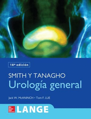 SMITH Y TANAGHO. UROLOGÍA GENERAL / 18 ED.