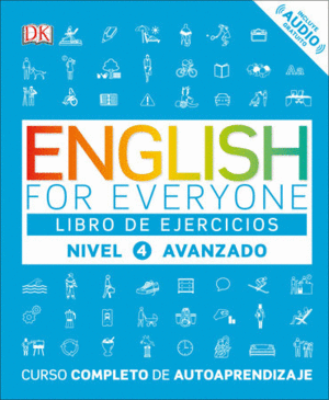 ENGLISH FOR EVERYONE: NIVEL 4 AVANZADO