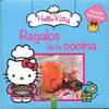 HELLO LITTY. REGALOS DE LA COCINA RECETAS FANTASTICAS