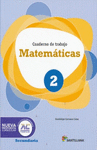 MATEMATICAS 2 CUADERNO DE TRABAJO 1A. ED.