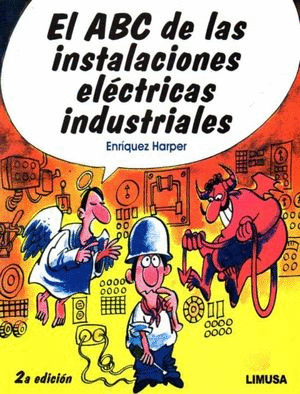 EL ABC DE LAS INSTALACIONES ELÉCTRICAS INDUSTRIALES