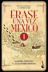 ERASE UNA VEZ EN MEXICO I