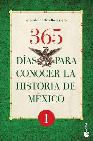 365 DIAS PARA CONOCER LA HISTORIA DE MEXICO I