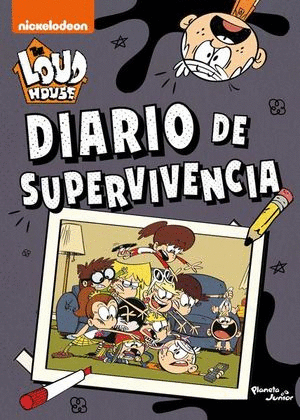 THE LOUD HOUSE. DIARIO DE SUPERVIVENCIA