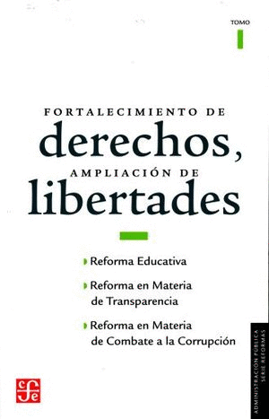 FORTALECIMIENTO DE DERECHOS AMPLIACION DE LIBERTADES / TOMO 1