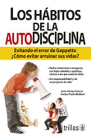 LOS HABITOS DE LA AUTODISCIPLINA / THE HABITS OF SELF-DISCIPLINE