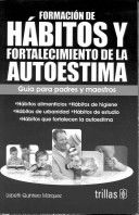 FORMACION DE HABITOS Y FORTALECIMIENTO DE LA AUTOESTIMA / HABIT FORMATION AND STRENGTHENING SELF-ESTEEM