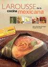 LAROUSSE DE LA COCINA MEXICANA