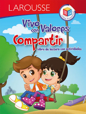 VIVO CON VALORES COMPARTIR. LIBRO DE LECTURAS CON ACTIVIDADES. PREESCOLAR