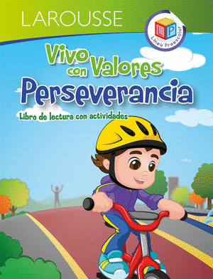 VIVO CON VALORES PERSEVERANCIA. LIBRO DE LECTURAS CON ACTIVIDADES. PREESCOLAR