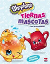 SHOPKINS/ TIERNAS MASCOTAS