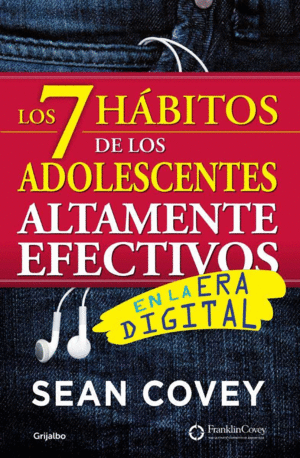 7 HABITOS DE LOS ADOLESCENTES ALTAMENTE EFECTIVOS, LOS (NUEVA EDICION)