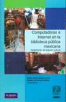 COMPUTADORAS E INTERNET EN LA BIBLIOTECA PUBLICA MEXICANA. REDEFIN