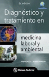 DIAGNÓSTICO Y TRATAMIENTO EN MEDICINA LABORAL Y AMBIENTAL