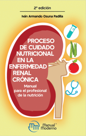 PROCESO DE CUIDADO NUTRICIONAL EN LA ENFERMEDAD RENAL CRONICA