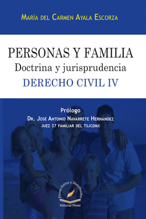 PERSONAS Y FAMILIA DOCTRINA Y JURISPRUDENCIA. DERECHO CIVIL IV / PD.