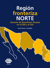 REGION FRONTERIZA NORTE ,DECRETO DE BENEFICIOS 2019