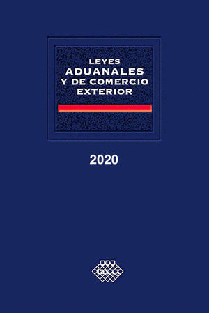 LEYES ADUANALES Y DE COMERCIO EXTERIOR. ACADEMICA 2020