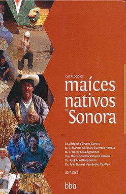 CATÁLOGO DE MAÍCES NATIVOS DE SONORA