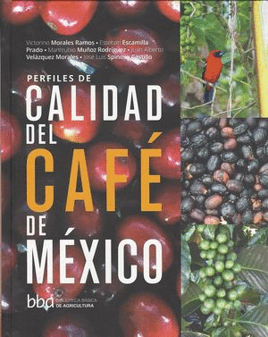 PERFILES DE CALIDAD DEL CAFÉ DE MÉXICO / PD.