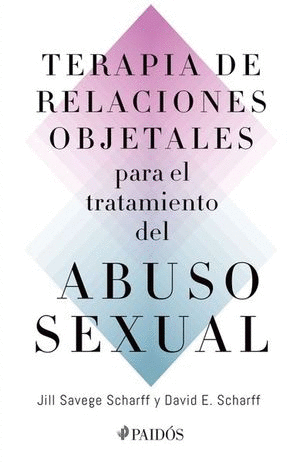TERAPIA DE RELATIONES OBJETALES PARA EL TRATAMIENTO DEL ABUSO SEXUAL