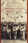 BREVE HISTORIA DE LA REVOLUCION MEXICANA