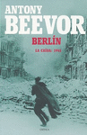BERLIN. LA CAIDA: 1945
