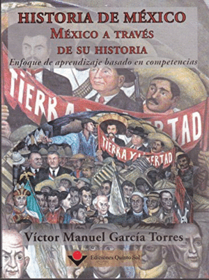 HISTORIA DE MEXICO MEXICO ATREVES DE SU HISTORIA