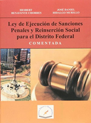 LEY DE EJECUSION DE SANCIONES PENALES Y REINSERCION SOCIAL PARA EL DISTRITO FEDERAL