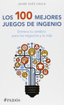 100 MEJORES JUEGOS DE INGENIO, LOS