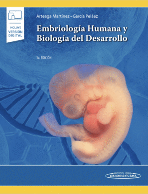 EMBRIOLOGÍA HUMANA Y BIOLOGÍA DEL DESARROLLO (+E-BOOK)