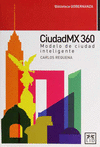 CIUDAD MX 360 MODELO DE CIUDAD INTELIGENTE
