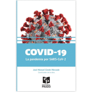 COVID-19 LA PANDEMIA POR SARS-COV-2