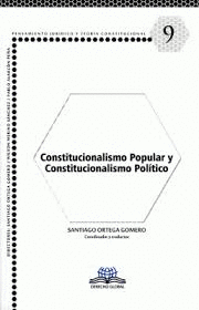 CONSTITUCIONALISMO POPULAR Y CONSTITUCIONALISMO POLITICO