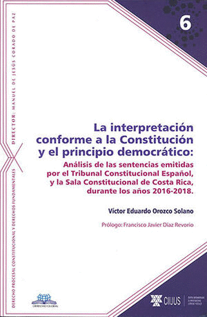 INTERPRETACIÓN CONFORME A LA CONSTITUCIÓN Y EL PRINCIPIO DEMOCRÁTICO, LA