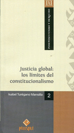 JUSTICIA GLOBAL:LOS LIMITES DEL CONSTITUCIONALISMO
