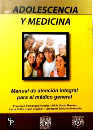 ADOLESCENCIA Y MEDICINA. MANUAL DE ATENCION INTEGRAL