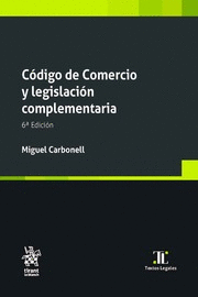 CÓDIGO DE COMERCIO Y LEGISLACIÓN COMPLEMENTARIA 6ª EDICIÓN