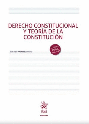 DERECHO CONSTITUCIONAL Y TEORÍA DE LA CONSTITUCIÓN