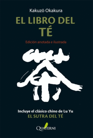 EL LIBRO DEL TE. EDICION ANOTADA E ILUSTRADA