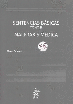 SENTENCIAS BÁSICAS. MALPRAXIS MÉDICA / TOMO II