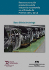 REESTRUCTURACIÓN PRODUCTIVA DE LA INDUSTRIA AUTOMOTRIZ EN EL ESTADO DE MÉXICO 19