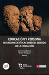 EDUCACIÓN Y PERSONA. REFLEXIONES CRÍTICAS SOBRE EL SENTIDO DE LA EDUCACIÓN